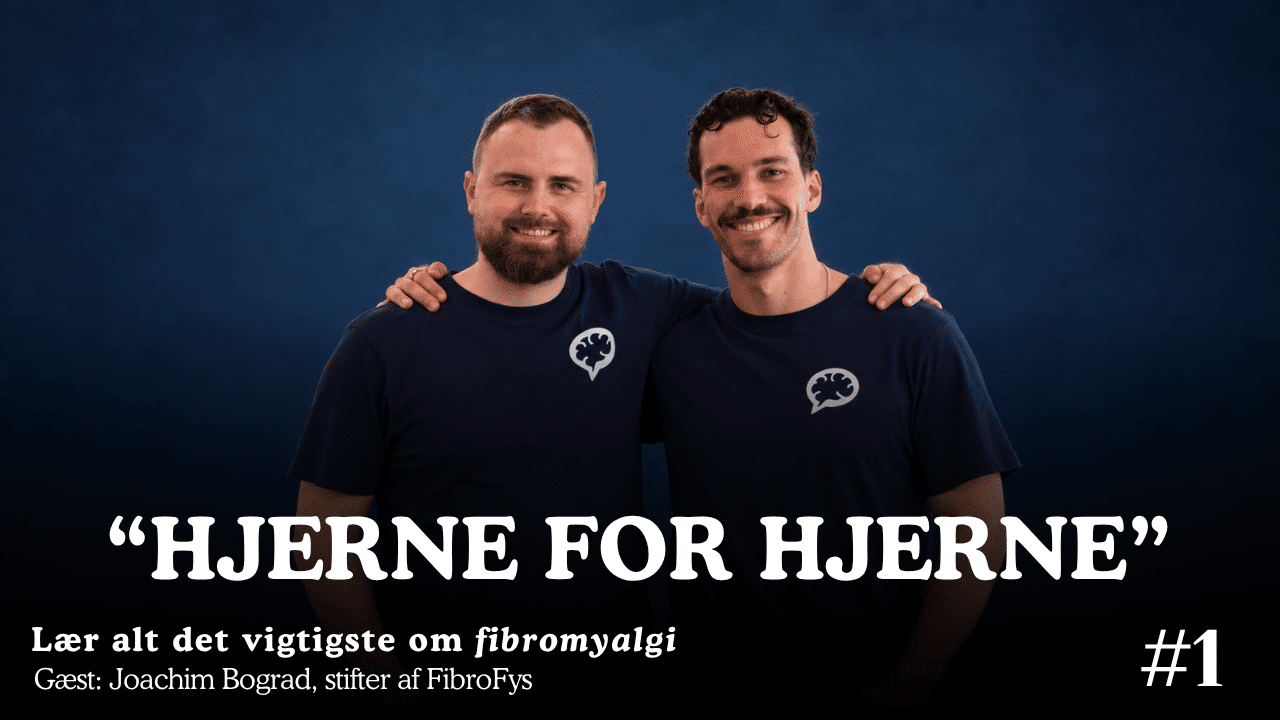 Hjerne for Hjerne afsnit 1 om fibromyalgi